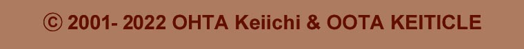 (C)2001-2022 OHTA Keiichi & OOTA KEITICLE